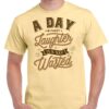 mens vegas gold coloured tshirt with the words, "A Day without laughter is a day wasted" written on the chest.